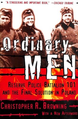 Ordinary Men by Browning, Christopher R.