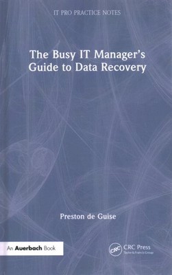 Busy It Manager s Guide to Data Recovery, Hardcover by De Guise, Preston, Bra...