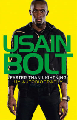 Faster than Lightning: My Autobiography, Bolt, Usain, Used; Very Good Book