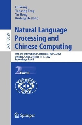 Natural Language Processing and Chinese Computing - 9783030884826