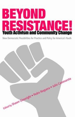 Beyond Resistance! Youth Activism and Community Change : New Demo