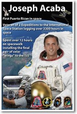 NASA Astronaut Joseph Acaba - First Puerto Rican in Space- NEW POSTER
