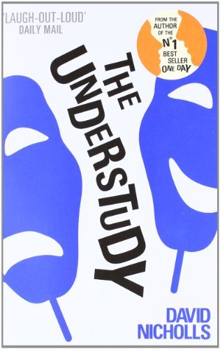 The Understudy By David Nicholls. 9780340935217