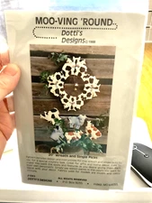 MOO-VING 'ROUND Dotti's Designs COW WREATH OR PLANT PICKS Quilt Shop Pattern