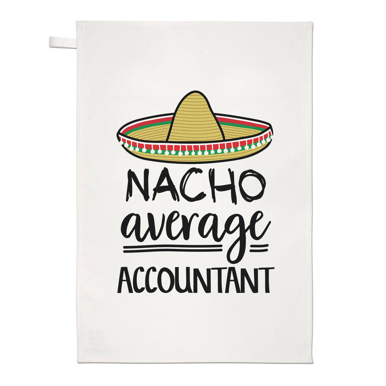 Nacho Average Accountant Tea Towel Dish Cloth Worlds Best Favourite Joke Funny