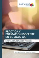 Pablo Ayala-HernáNdez (U. A.) | PrÁCtica Y FormaciÓN Docente EN EL Siglo XXI