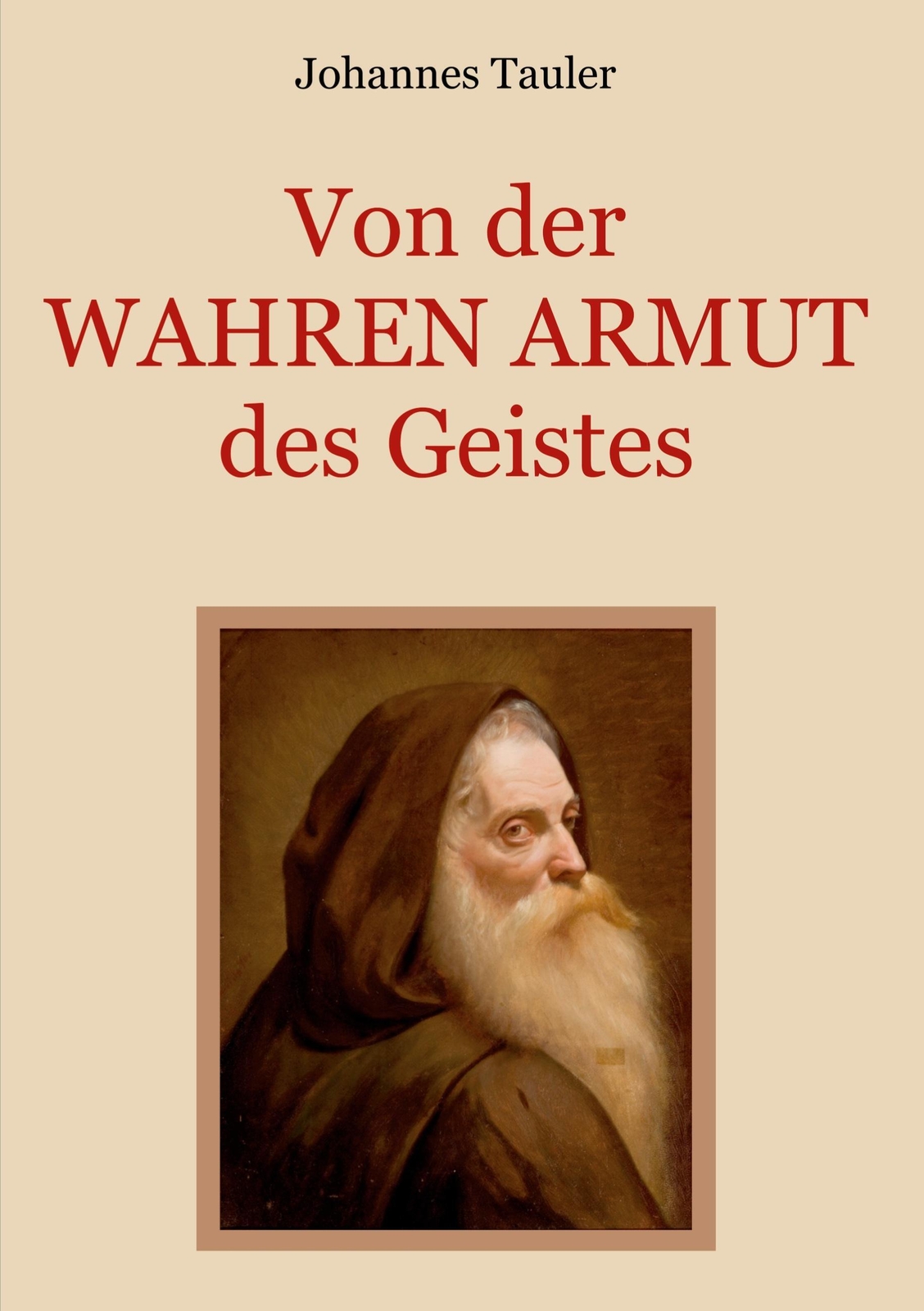 Thumbnail - Von Der Wahren Armut Des Geistes Oder Der Höchsten Vollkommenheit Des