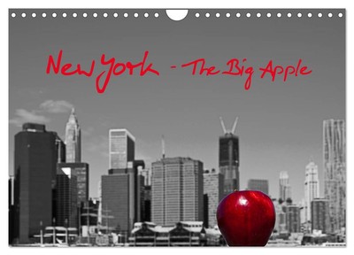 New York   The Big Apple (Wandkalender 2025 DIN A4 quer), CALVENDO Monatskalende