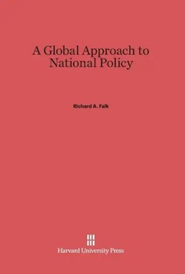 Richard A. Falk | A Global Approach to National Policy | Buch | Englisch (2014)