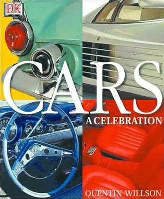 Cars : A Celebration! Hardcover Quentin Willson