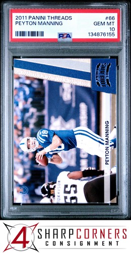 2011 PANINI THREADS #66 PEYTON MANNING COLTS HOF PSA 10