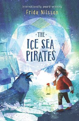 The Ice Sea Pirates by Nilsson, Frida