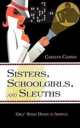 Thumbnail - Carolyn Carpan Sisters, Schoolgirls, And Sleuths (gebundene Ausgabe)
