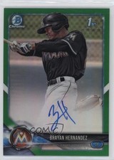 Brayan Hernandez Bowman Chrome 2018 Green Refractor /99 Auto