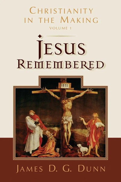 James D. G. Dunn | Jesus Remembered | Taschenbuch | Englisch (2019) | Eerdmans-image