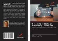 E-Learning W Edukacji Zdrowotnej I Spo¿Ecznej Jillian Mccarthy
