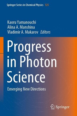 Progress in Photon Science Kaoru Yamanouchi