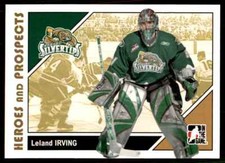 2007-08 In The Game Heroes and Prospects Leland Irving Everett Silvertips #70
