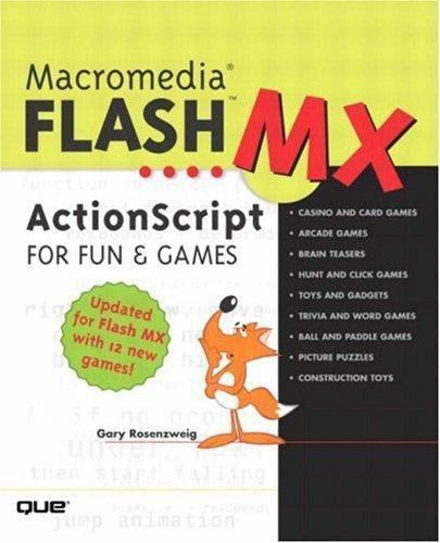 Macromedia Flash MX ActionScript for Fun and Games by Gary Rosenzweig ...