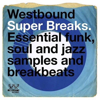 Various Artists Westbound Super Breaks: Essential Funk, Soul and Jazz Sampl (CD)