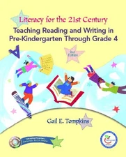 Literacy for the 21st Century : Teaching Reading and Writing in P