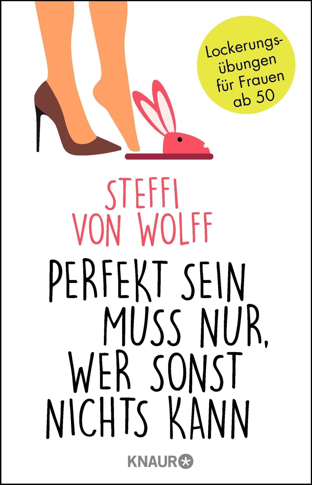 Thumbnail - Perfekt Sein Muss Nur, Wer Sonst Nichts Kann | Buch | 9783426789759