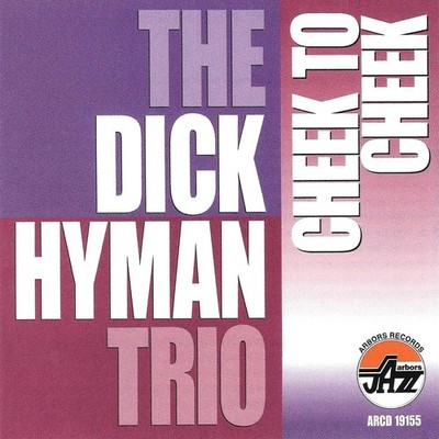 Dick Hyman - Cheek To Cheek CD #G2017807