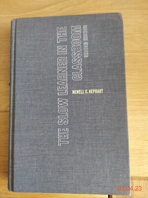 Kephart Newell C. The Slow Learner in the Classroom