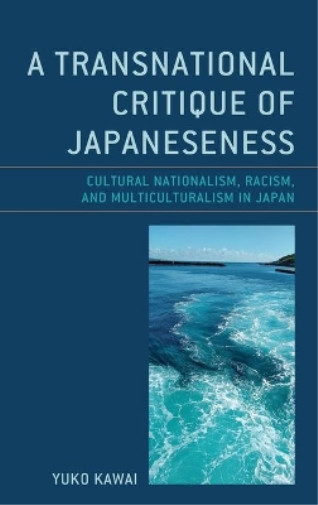Thumbnail - Yuko Kawai A Transnational Critique Of Japaneseness (gebundene