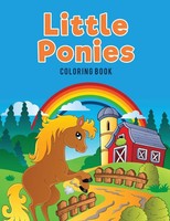 Little Ponies Coloring Book Coloring Pages for Kids Taschenbuch Englisch 2017