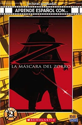 Aprende Espanol Con: La Mascara Del Zorro - Level A2 Reader (Lec