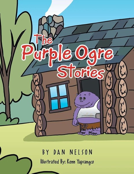 Dan Nelson | The Purple Ogre Stories | Taschenbuch | Englisch (2014) | Xlibris-image