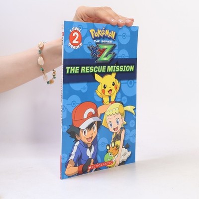 Pokémon Kalos: Scholastic Reader, Level 2 - 1: The Rescue Mission