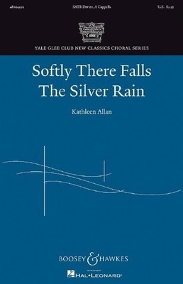 Softly There Falls The Silver Rain Choral score mixed choir (SATB divisi) a capp