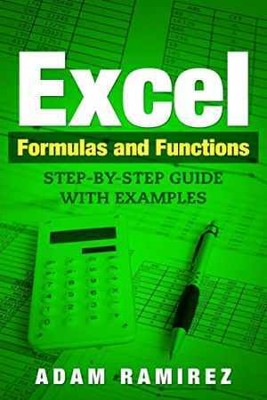 Excel Formulas and Functions: - Paperback, by Ramirez Adam - Very Good