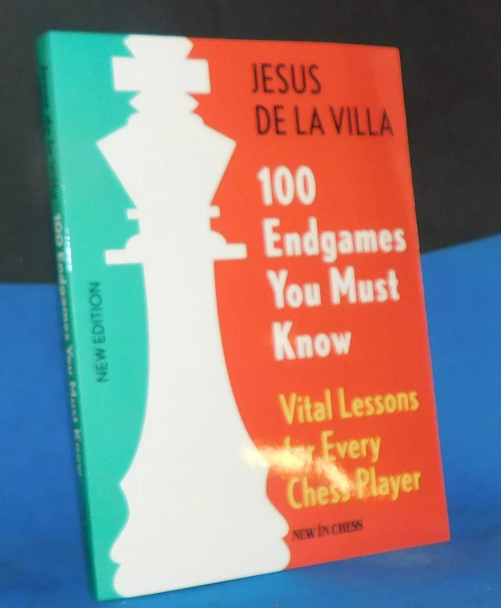 100 Endgames You Must Know: Vital Lessons for Every Chess Player