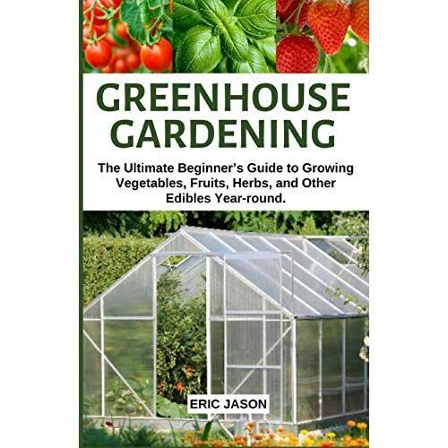 Greenhouse Gardening: The Ultimate Beginner's Guide to  - Paperback / softback N - Zdjęcie 1 z 2