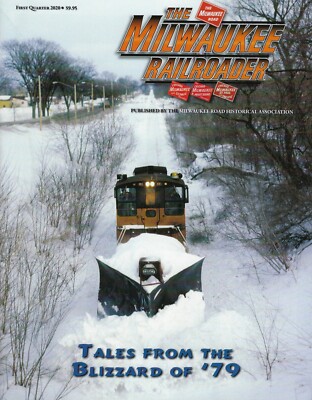 Milwaukee Railroader: 1st Qtr 2020 MILWAUKEE RAILROAD Historical Association NEW
