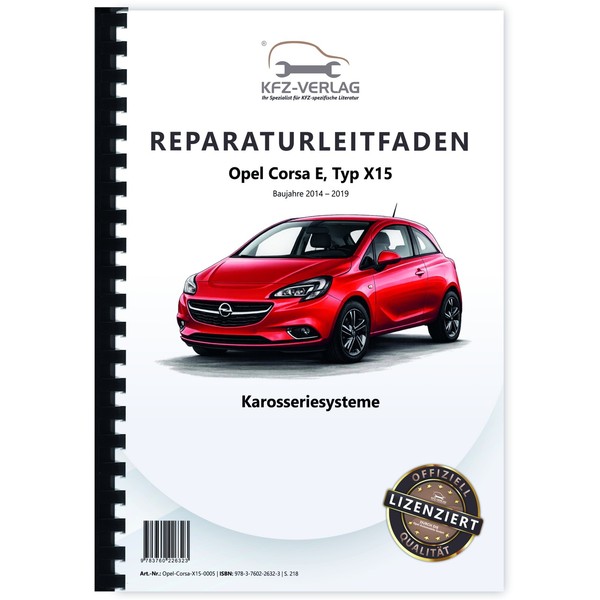 Opel Corsa E Typ X15 2014-2019 Karosseriesysteme Reparaturanleitung Handbuch-image