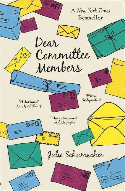 Dear Committee Members by Julie Schumacher (Paperback Book)