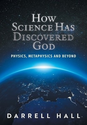 Darrell Hall How Science Has Discovered God (Taschenbuch) (US IMPORT)