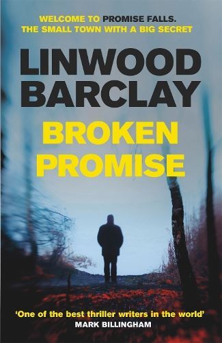 Broken Promise (Promise Falls 1): (Pr New Book, Linwood Barclay,