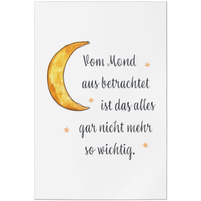 Vom Mond aus betrachtet ist das alles gar nicht mehr so wichtig 11001008315