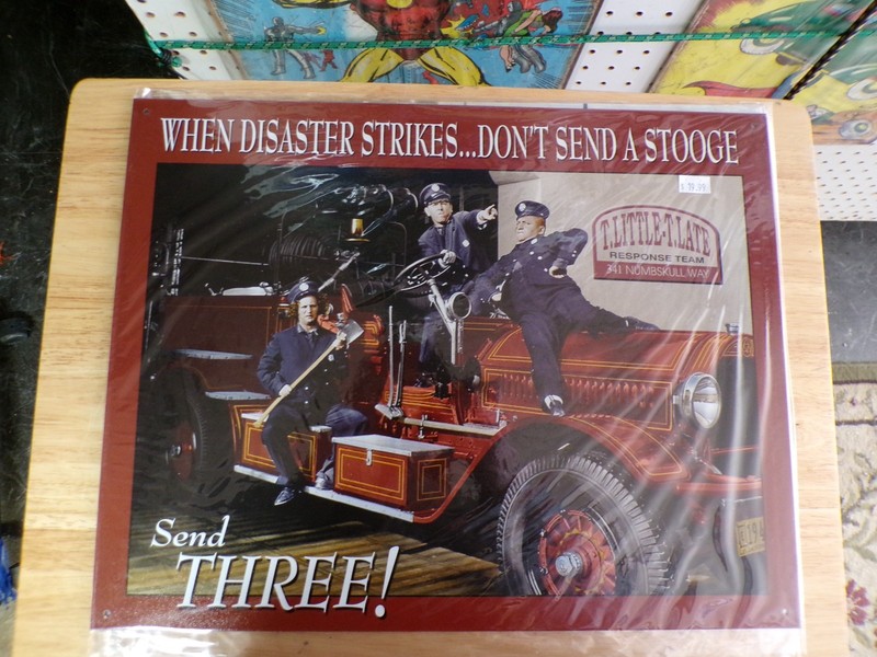 When Disaster Strikes...Don't Send A Stooge Send THREE! Tin Sign NIB