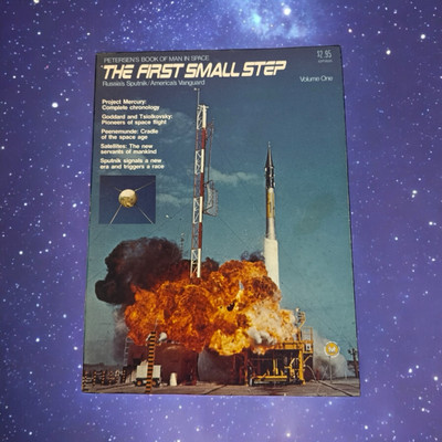 Petersen's Book of Man in Space Ser.: The First Small Step by Al Hall (1974,PB)