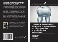 ConsideracióN BiolóGica Durante La PreparacióN De Los Dientes En Los Procedimien