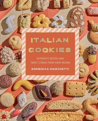 #ad Italian Cookies: Authentic Recipes and Sweet Stories from Every Region Hardcover $28.95