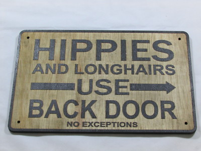 Custom Made Rustic Wood Hippies Use Back Door Vintage Style Sign