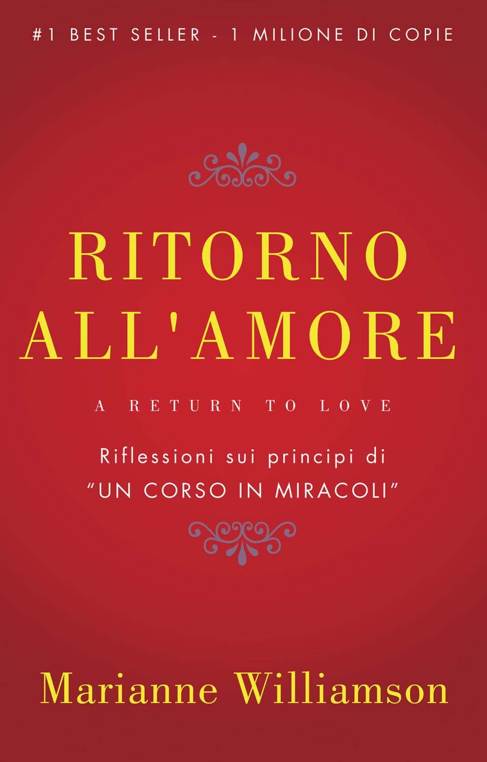 Libri Marianne Williamson - Ritorno All'amore