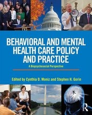 Behavioral and Mental Health Care Policy and Practice - 9781138189898